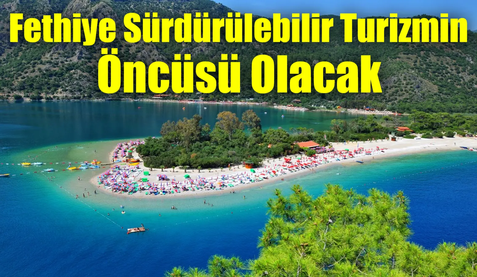 Fethiye Belediyesi ve Fethiye Ticaret ve Sanayi Odası (FTSO) iş