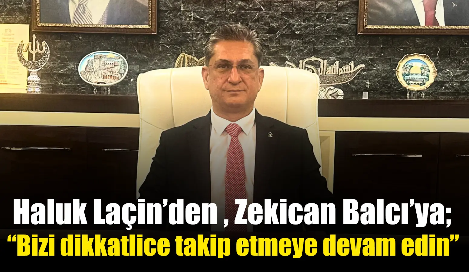 Muğla AK Parti İl Başkanı Haluk Laçin, CHP İl Başkanı