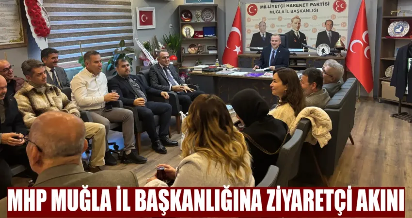 MHP Muğla İl Başkanlığına 3 Aralık 2024 günü Genel Başkan