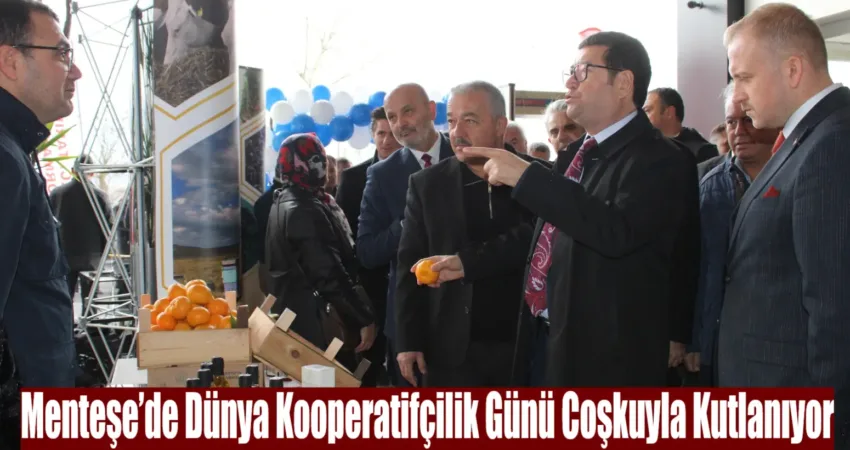 Dünya Kooperatifçilik Günü Menteşe’de coşkuyla kutlanıyor. Halk oyunları gösterileriyle başlayan