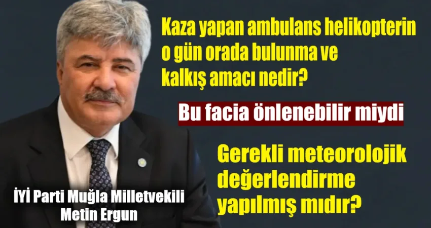 İYİ Parti Muğla Milletvekili Metin Ergun, Muğla'da yoğun sis nedeniyle