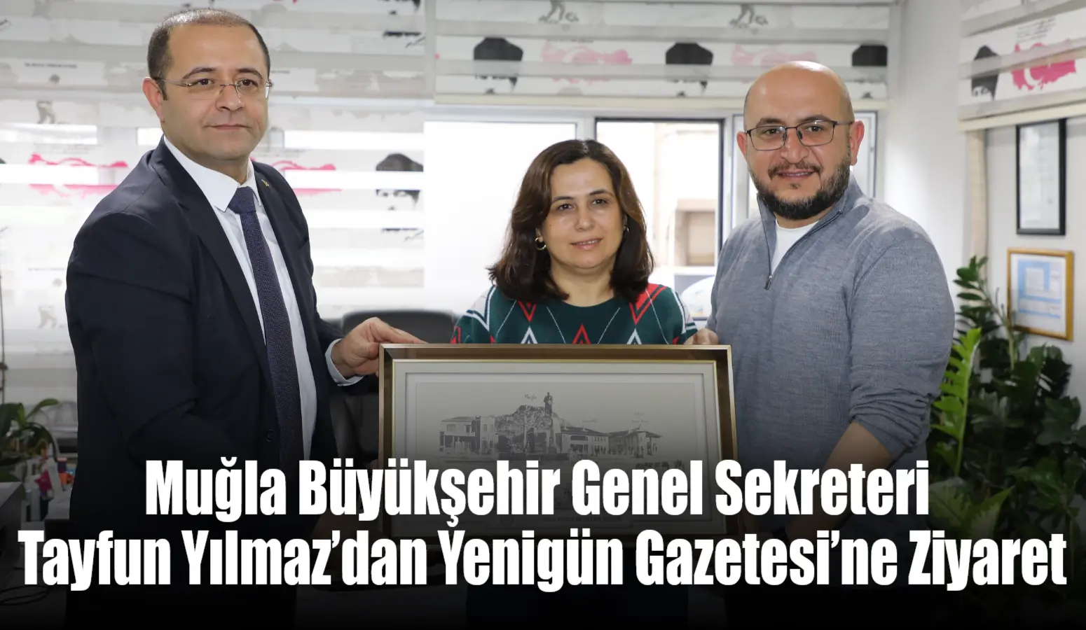 Muğla Büyükşehir Genel Sekreteri Tayfun Yılmaz bugün Yenigün Gazetesi’ni ziyaret