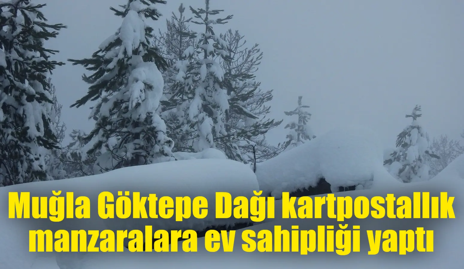 Muğla’nın Kavaklıdere ilçesinde bulunan Göktepe Dağı, etkili olan kar yağışının