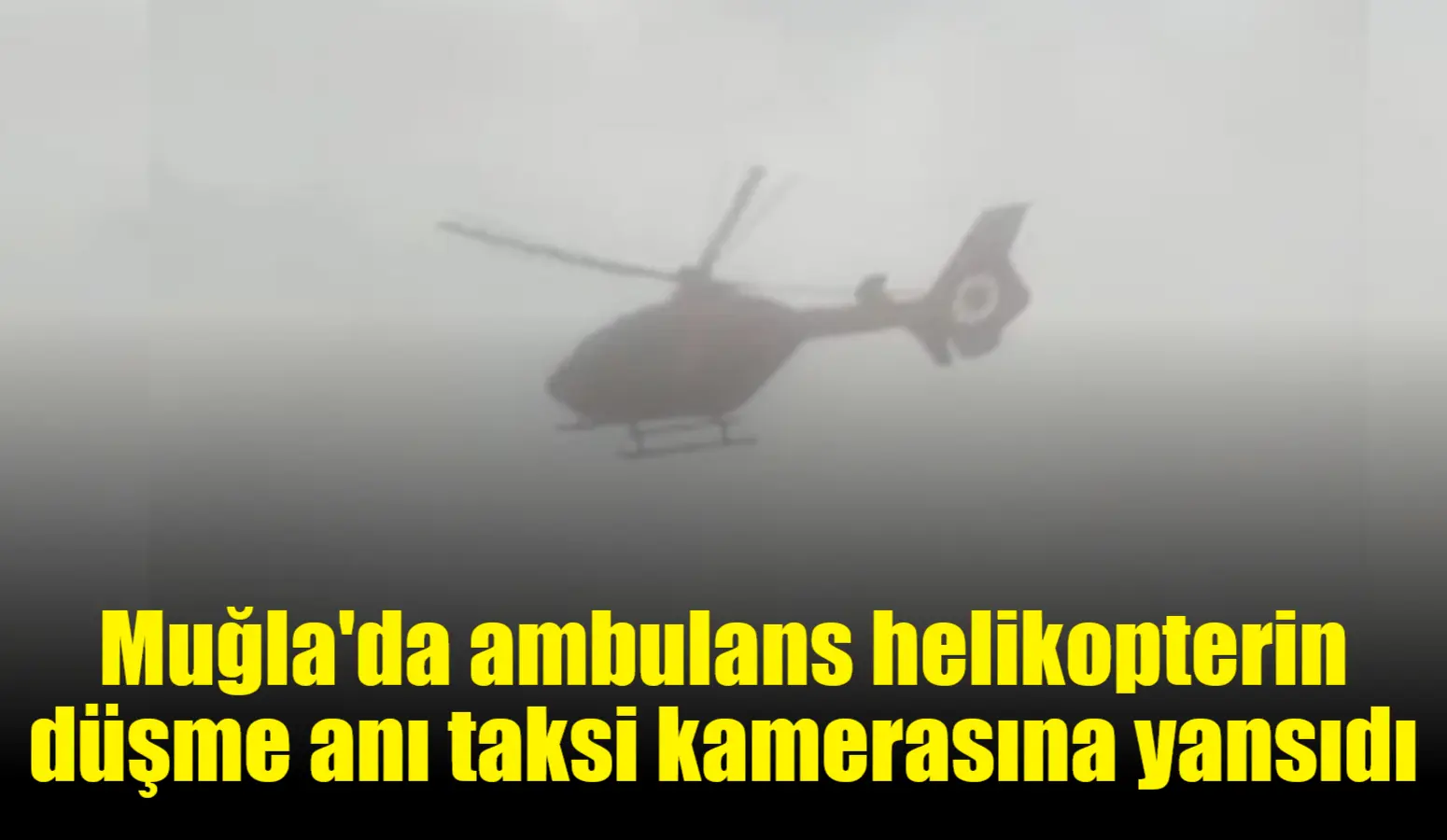 Muğla Eğitim ve Araştırma Hastanesi'nden havalanan ambulans helikopterin hastane binasına