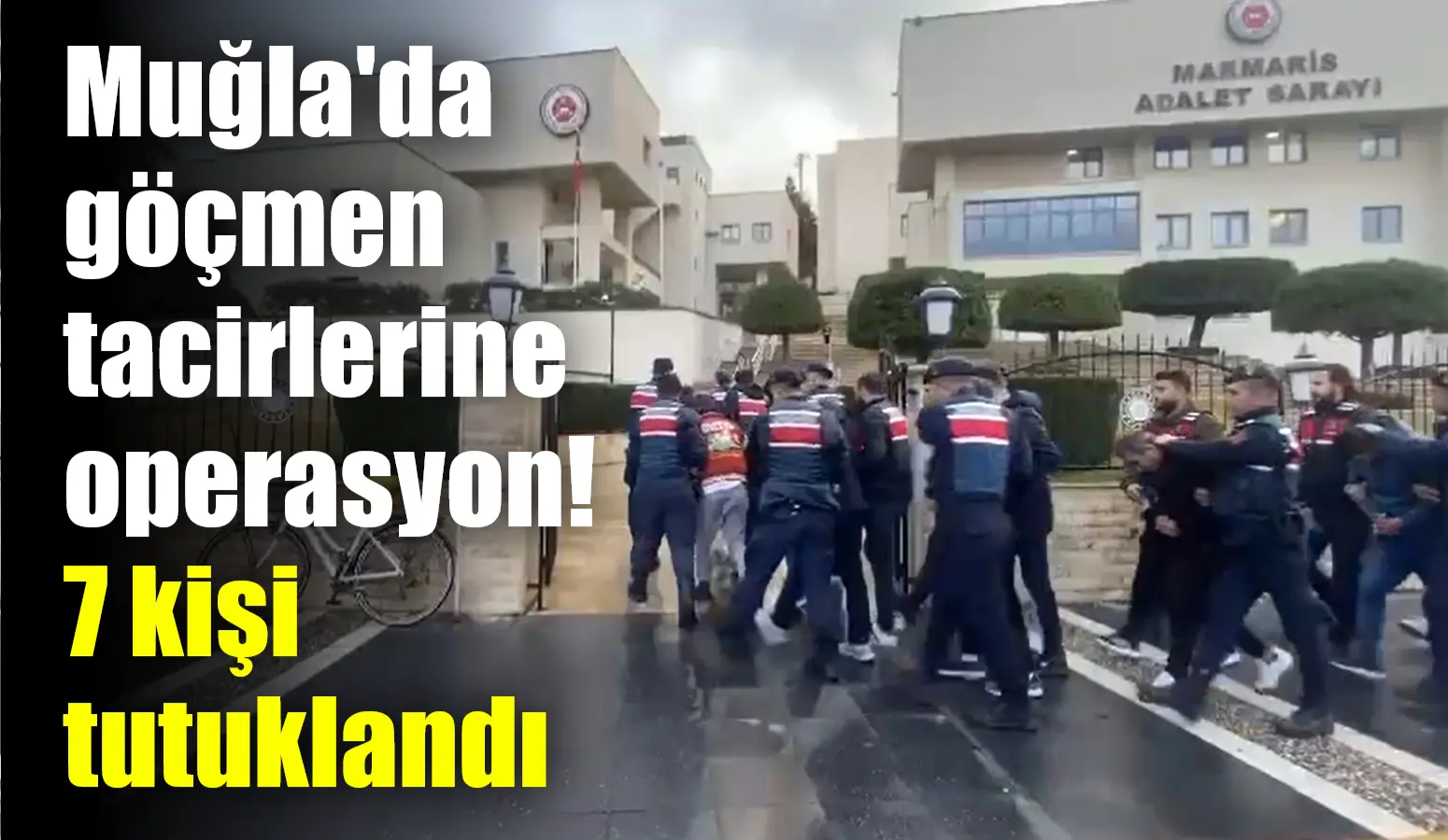 Muğla İl Jandarma Komutanlığı Göçmen Kaçakçılığı ve İnsan Ticareti Şube