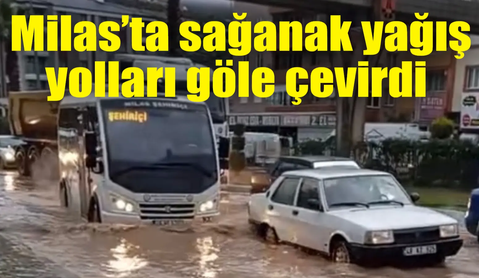 Muğla’nın Milas ilçesinde sabah saatlerinde etkili olan sağanak yağış yolları