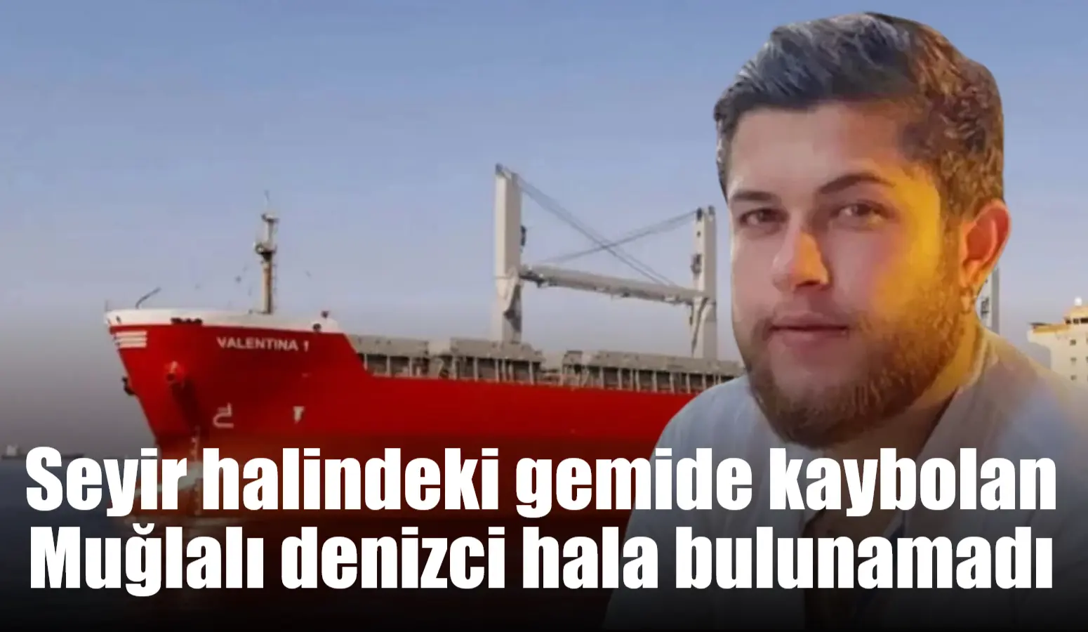 Endonezya’dan Singapur’a giden Valentina 1 adlı dökme yük gemisinin mürettabatından