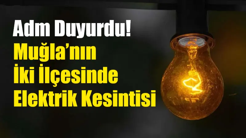 Muğla'nın çeşitli bölgelerinde, yatırım tesislerinin devreye alınması ve arıza onarım