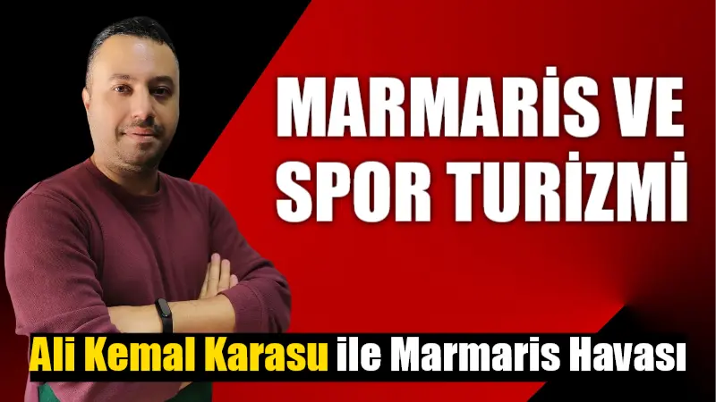 MARMARİS VE SPOR TURİZMİ