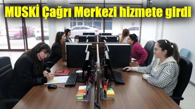 Vatandaşların talep ve ihtiyaçlarını daha hızlı karşılamak için MUSKİ Genel
