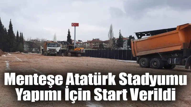 Muğla'nın Menteşe ilçesinde, 6 bin seyirci kapasiteli stadyum ve atletizm