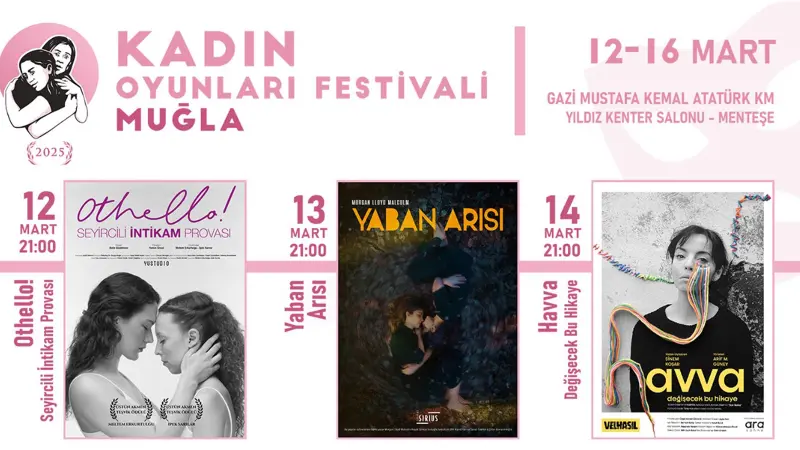 2025 yılının Şubat ve Mart aylarında gerçekleştirilecek ‘Kadın Oyunları Festivali’