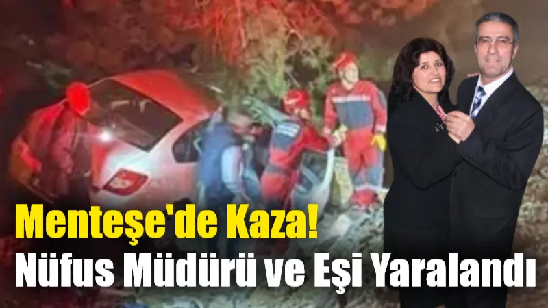 Muğla Menteşe Nüfus Müdürü Olgun Seçkin ve eşi, özel araçlarıyla