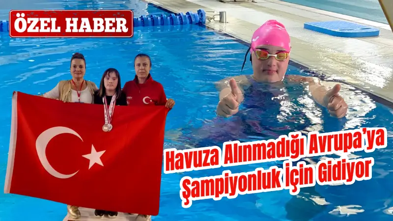 Muğla’nın Köyceğiz ilçesinde yaşayan 16 yaşındaki özel sporcu Elif Oral,