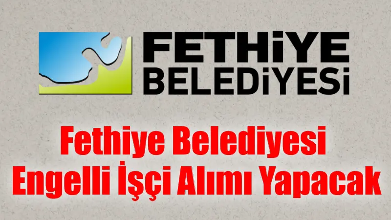  Fethiye Belediye Hizmetleri Turizm ve Ticaret A.Ş., daimi olarak çalıştırılmak