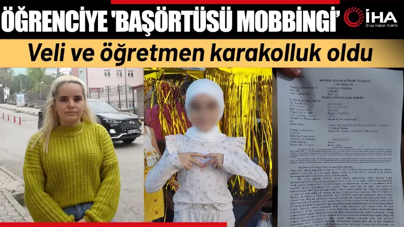 Samsun'da bir veli, kızının başörtüsü taktığı gerekçesiyle sınıf öğretmeni tarafından