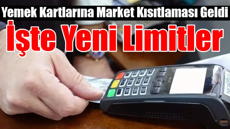 Maliye Bakanlığı, yemek kartlarıyla market alışverişine günlük 158 TL, aylık