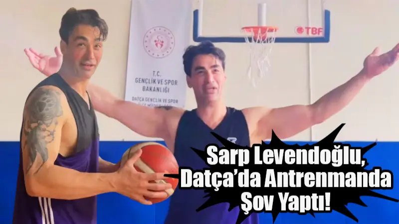 Datça’ya yerleşen ünlü oyuncu Sarp Levendoğlu, Gençlik ve Spor Kulübü'nün