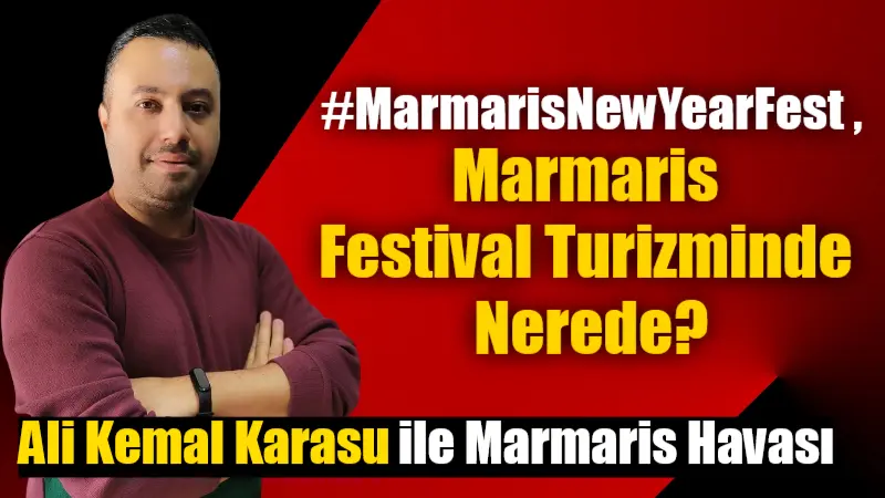 MarmarisNewYearFest , Marmaris Festival Turizminde Nerede?