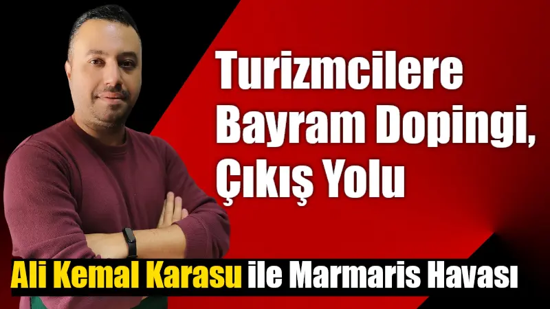 Turizmcilere Bayram Dopingi, Çıkış Yolu