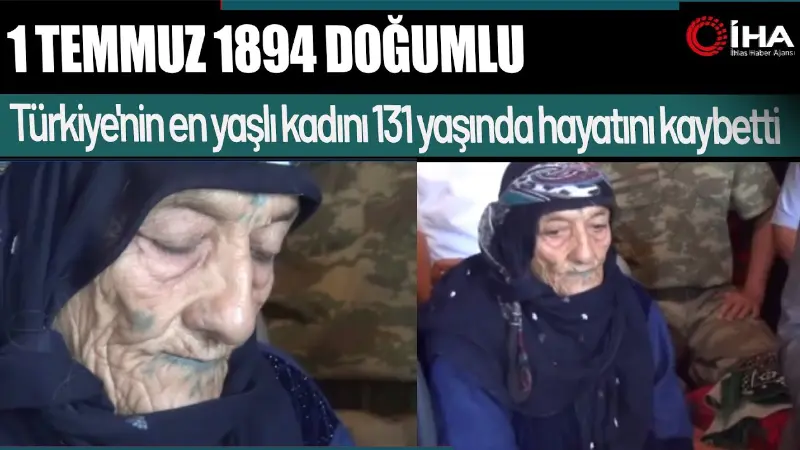 Türkiye'nin en yaşlı kadını olduğu bilinen 131 yaşındaki Hodi Gürkan,