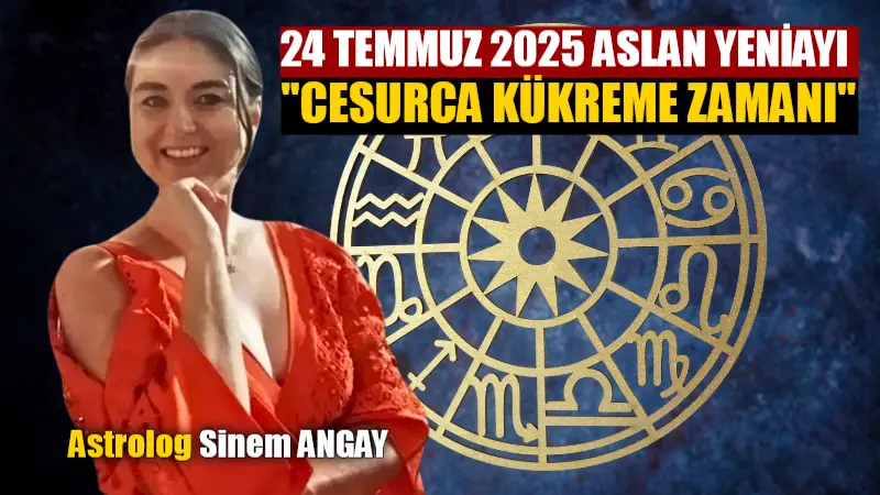 Merhaba Astroloji Severler, 24 TEMMUZ 2025 Türkiye saati ile 22:12