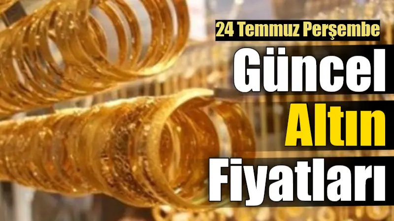 24 Temmuz Perşembe günü düğün sezonunun etkisiyle yakından takip edilen