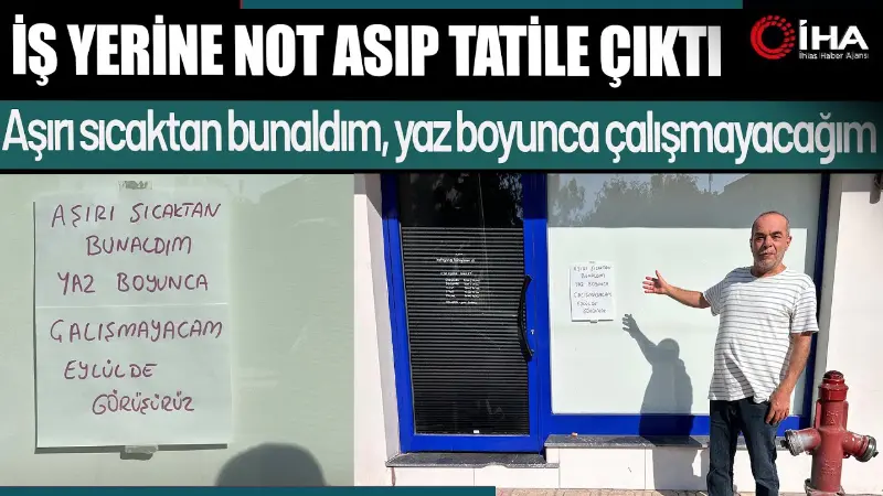 Hatay'da 45 dereceyi aşan hava sıcaklıklarına dayanamayan bir esnaf, iş