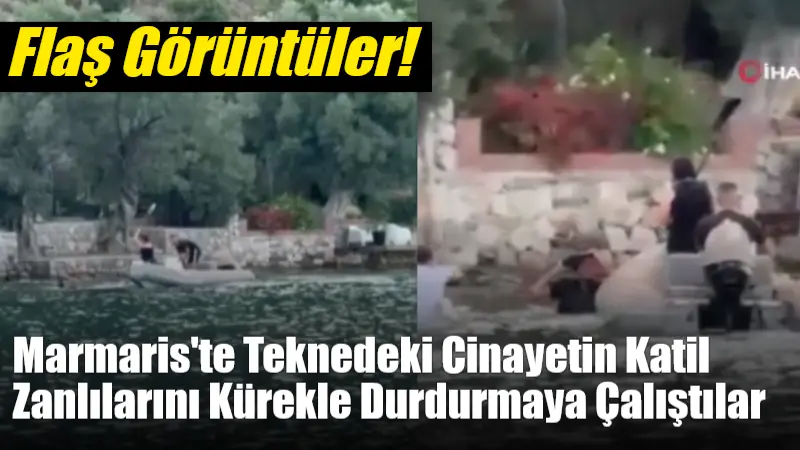 Marmaris'te teknede çıkan kavgada 22 yaşındaki Arda Deniz Onat hayatını