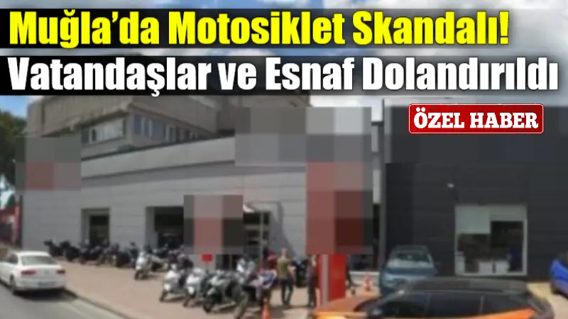 Muğla’da motor siparişi veren vatandaşlar önce teslimat aldı, sonra dolandırılıp,