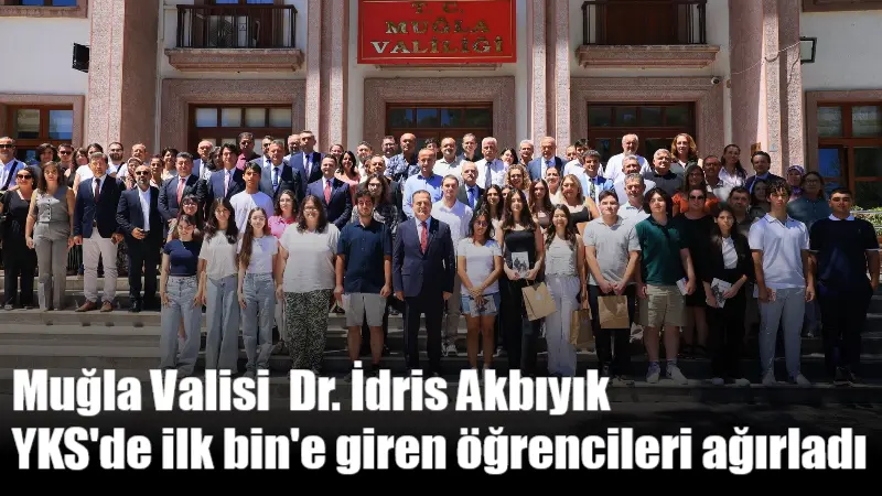 Muğla Valisi Dr. İdris Akbıyık, 2025 YKS'de ilk bine giren