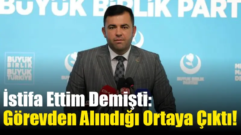 Geçitğimiz aylarda bir mesaj yayımlayarak görevinden istifa ettiğini duyuran BBP