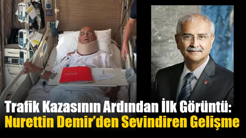 Geçtiğimiz günlerde Aydın-İzmir otoyolunda meydana gelen kazada ağır yaralanan CHP’li