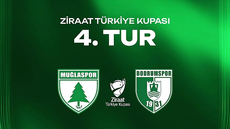 Ziraat Türkiye Kupası 4. Eleme Turu’nda Muğlaspor ile Bodrum FK