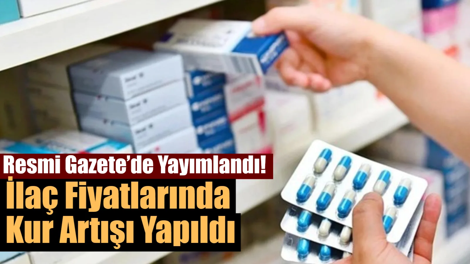  Resmi Gazete’de yayımlanan Cumhurbaşkanı Kararı ile beşeri tıbbi ürünlerin fiyatlandırılmasında