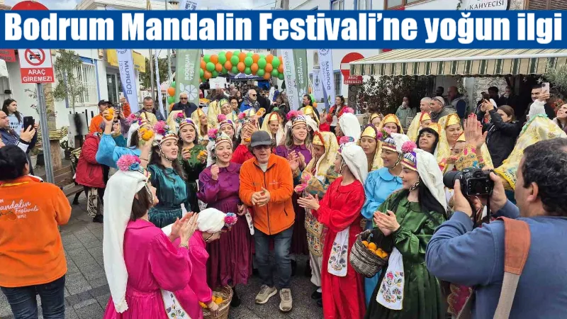 Bodrum’da düzenlenen Mandalin Festivali, renkli görüntülere sahne oldu.