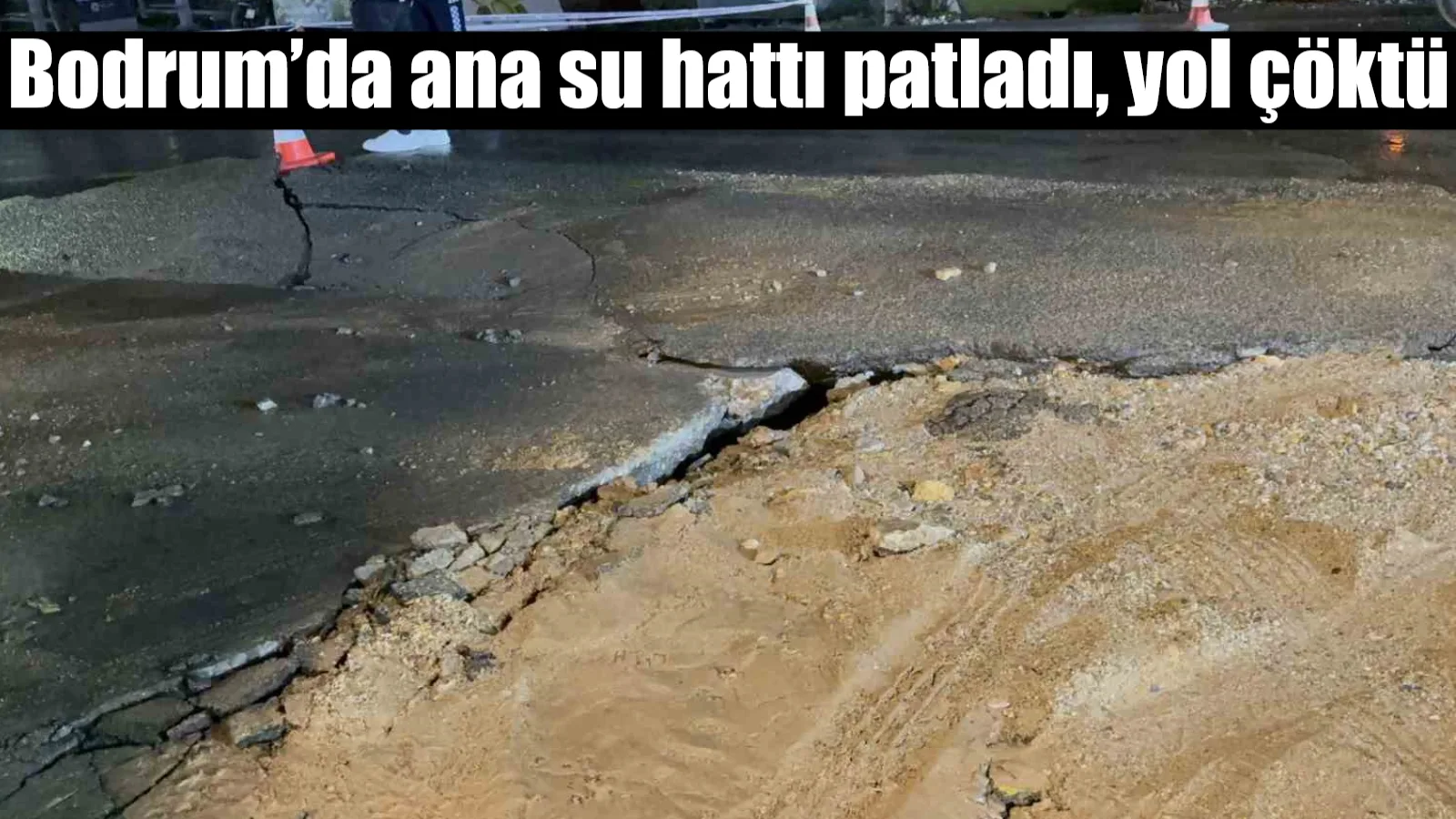 Muğla'nın Bodrum ilçesinde, Torba Mahallesi'nde ana su isale hattında meydana