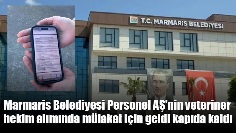 Marmaris Belediyesi’nin veteriner hekim alımı için İŞKUR üzerinden yayımladığı ilanda