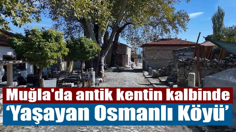Muğla’daki Stratonikeia Antik Kenti’nde yürütülen ‘Geleceğe Miras’ projesi kapsamında, Selçuklu’dan
