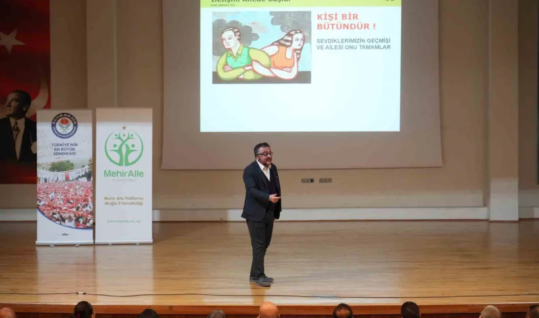 Muğla İl Milli Eğitim Müdürlüğü ev sahipliğinde düzenlenen "İletişim Ailede