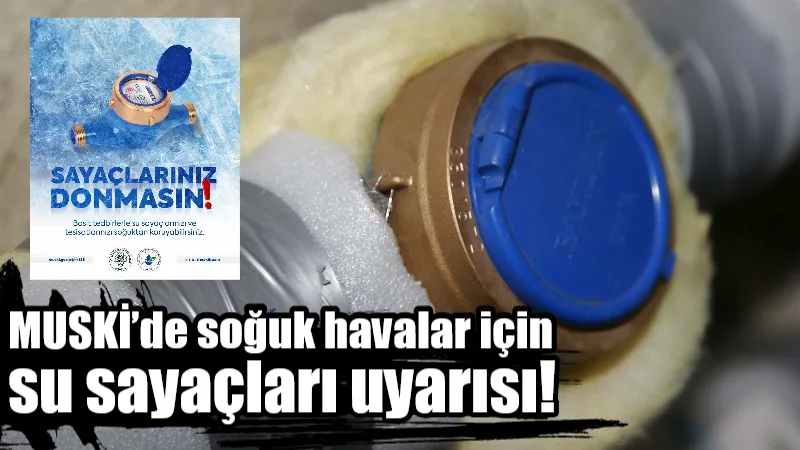 Muğla Büyükşehir Belediyesi Su ve Kanalizasyon İdaresi (MUSKİ), hava sıcaklıklarının