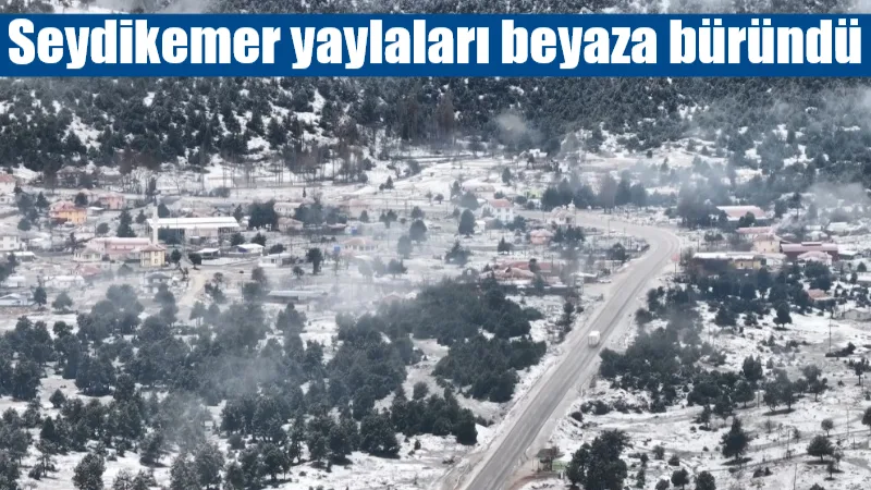 Seydikemer’in yüksek kesimlerinde yılın son gününde etkili olan kar yağışı,