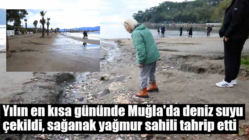 21 Aralık'ta Muğla'da sağanak yağış etkili oldu ancak ciddi bir