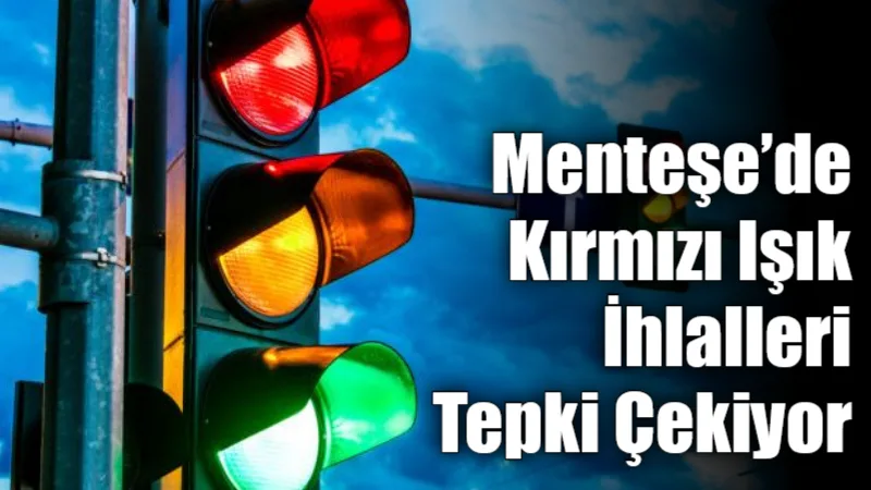 Menteşe ilçesinde Bayır ve Salihpaşalar Mahalleleri civarındaki trafik ışıklarında yaşanan