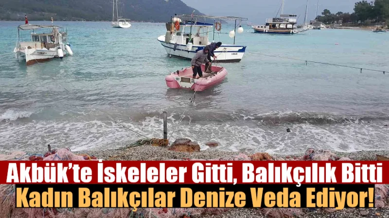 Gökova Körfezi'ndeki Akbük Koyu'nda iskelelerin kaldırılmasıyla can güvenliği riski ve