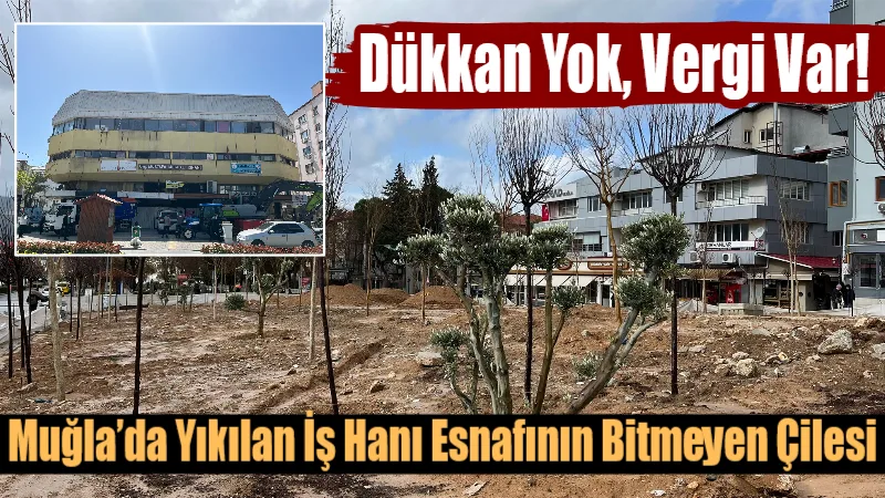 Yıkılan Orgeneral Mustafa Muğlalı İş Hanı’nın dükkan sahiplerinden Avukat Muhsin