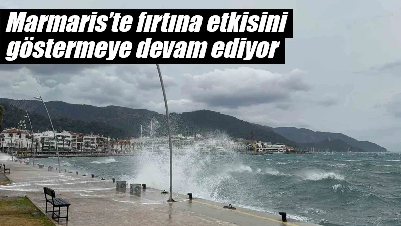 Meteoroloji 4. Bölge Müdürlüğü, Muğla ve çevresi için fırtına uyarısı