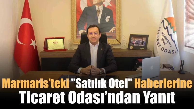 Marmaris Ticaret Odası Başkanı Mutlu Ayhan, artan satılık ve kapanan