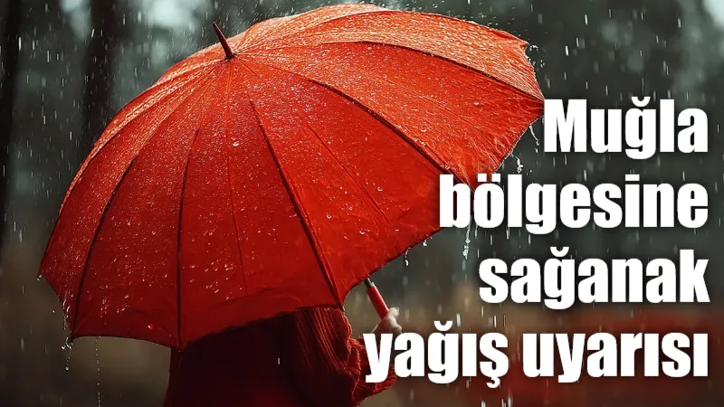 Meteoroloji 4. Bölge Müdürlüğü, 8 Ocak 2026 sabahından itibaren Muğla