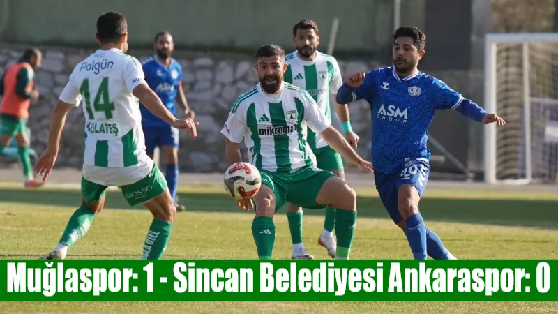 TFF 2. Lig Beyaz Grup 21. hafta karşılaşmasında Muğlaspor, Abdurrahman